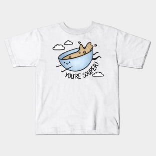 You're Souper! Kids T-Shirt